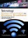Teknologi Wireless Communication Dan Wireless Broadband